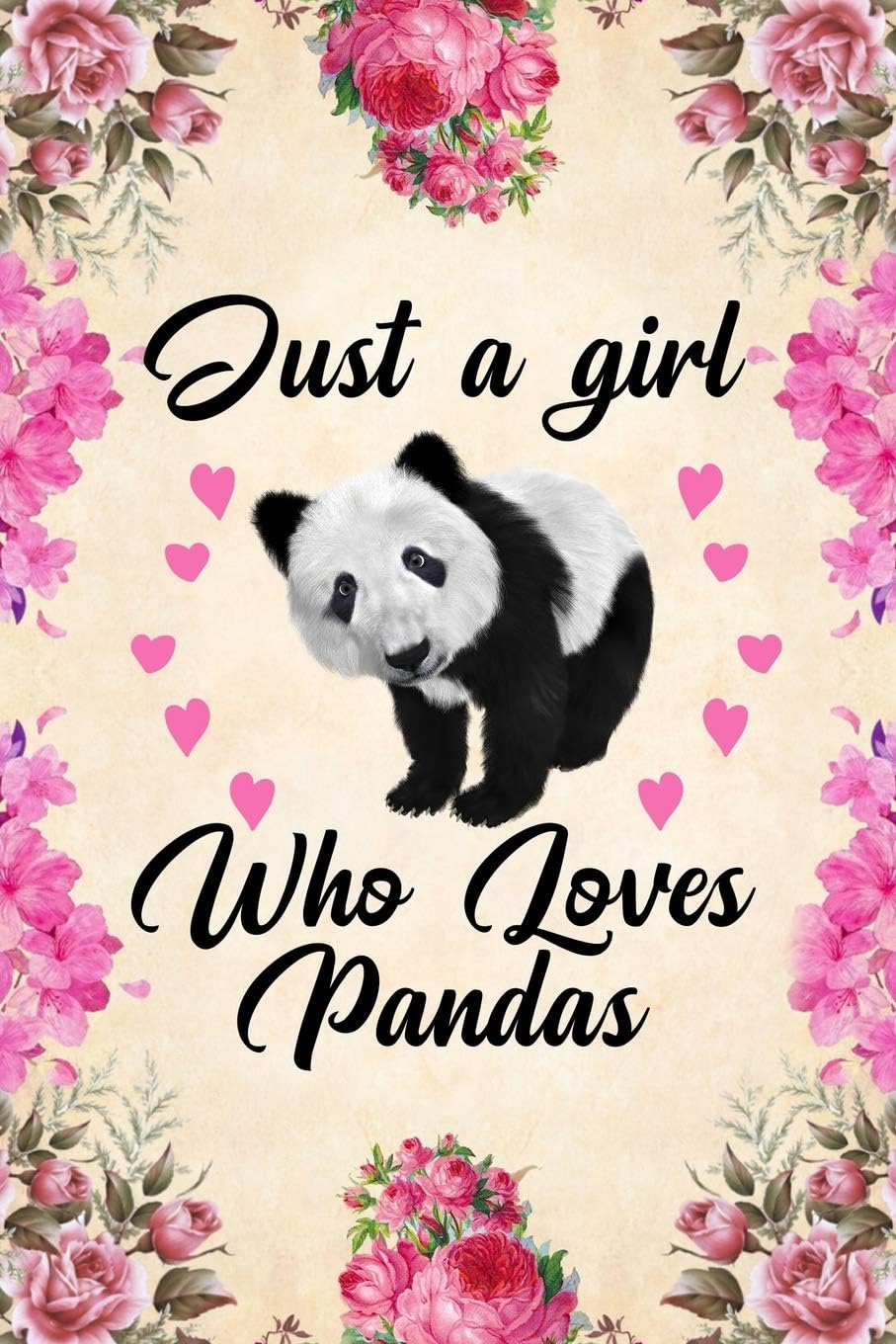 Just A Girl Who Loves Pandas: Blank Lined Journal Notebook, Funny Panda Notebook, Panda notebook, Ruled, Writing Book, Notebook for Panda Lovers, Panda gifts