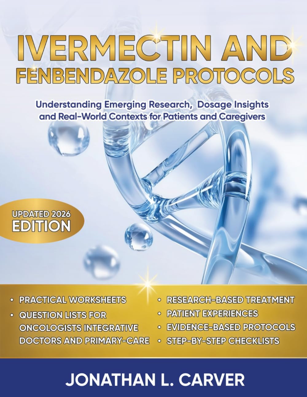 - IVERMECTIN AND FENBENDAZOLE PROTOCOLS: Understanding emerging research, dosage insights and real-world contexts for patients and caregivers