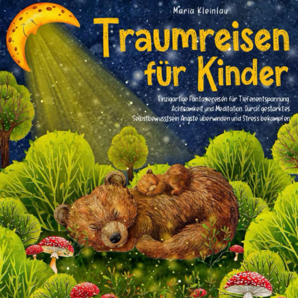 Independently published Traumreisen für Kinder Einzigartige Fantasiereisen