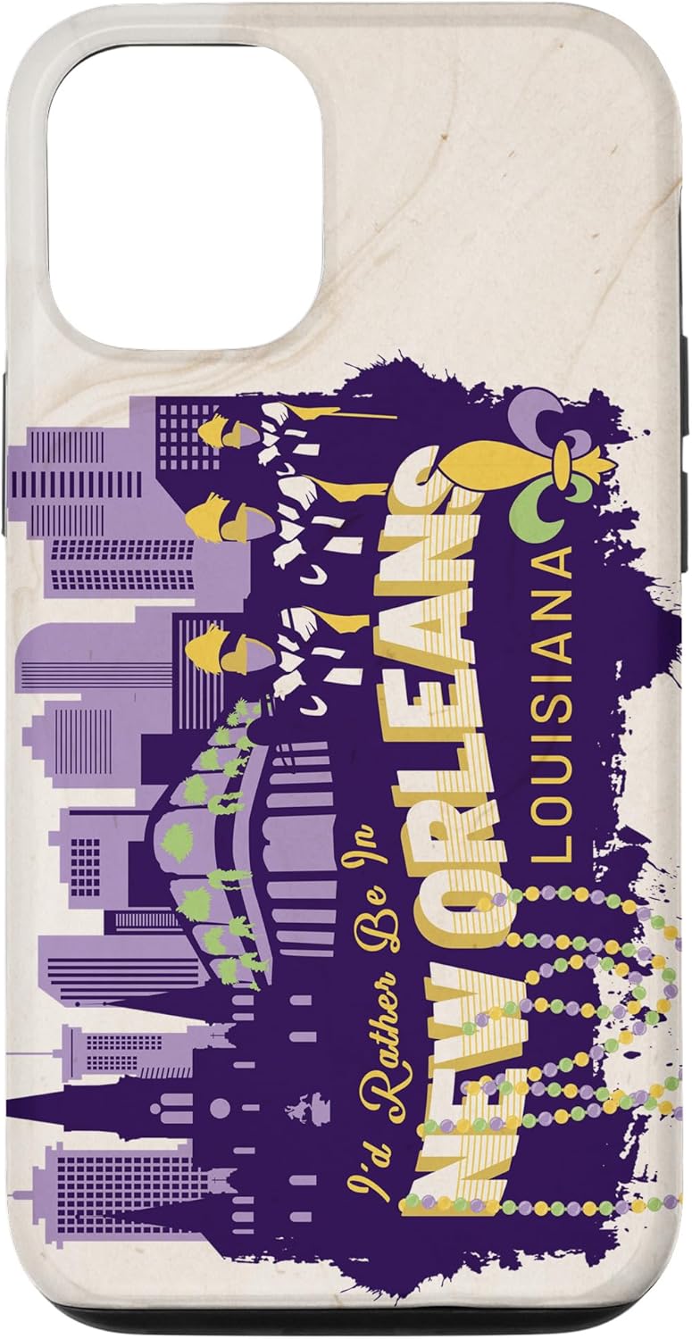 I'd Rather Be In New Orleans Louisiana Mardi Gras Souvenir Case for iPhone 12/12 Pro
