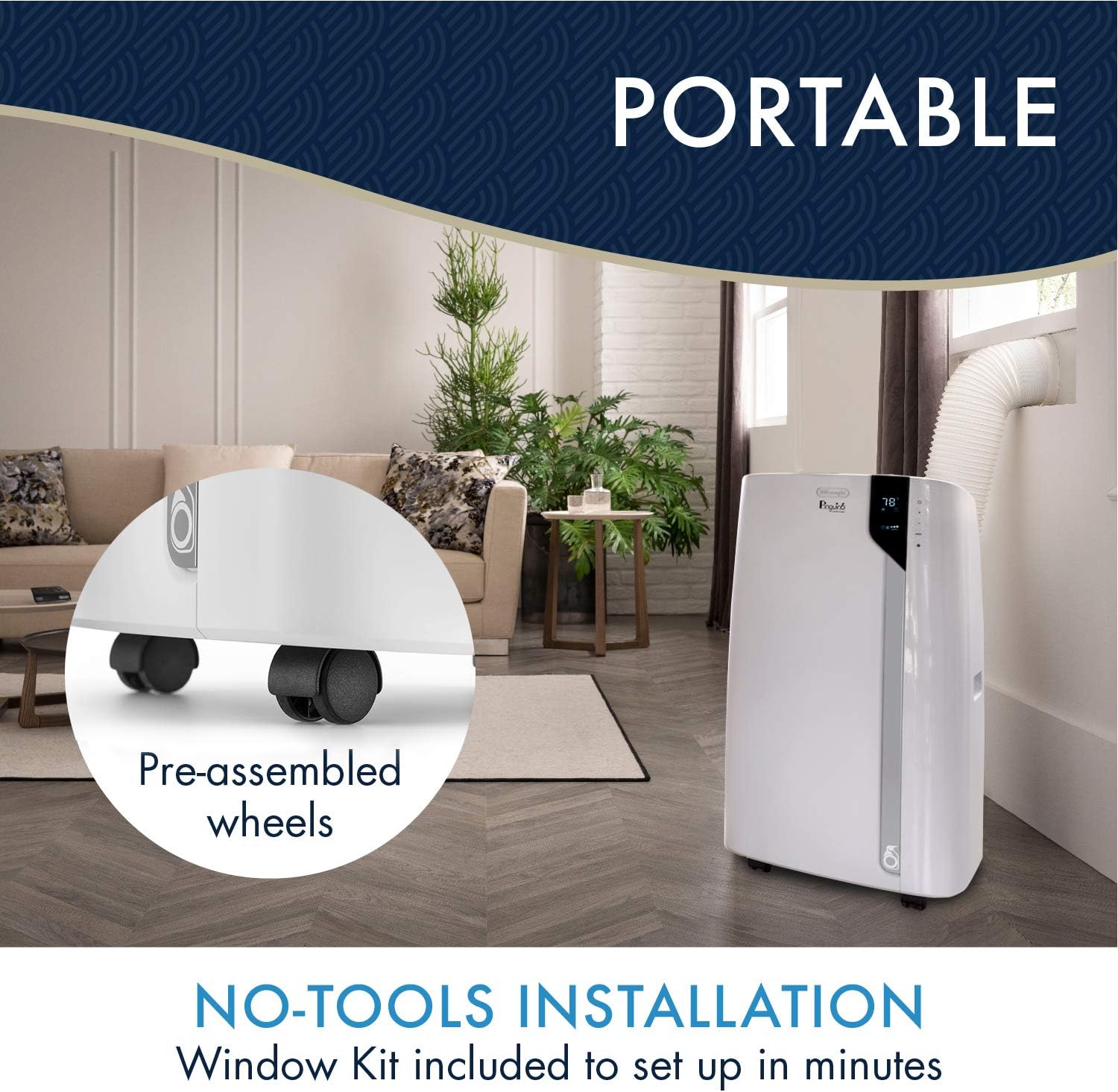 De'Longhi Portable Air Conditioner with pre-assembled wheels and text indicating no-tools installation with included window kit.