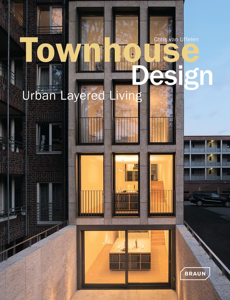 Townhouse Design: Layered Urban Living (Architecture in Focus)