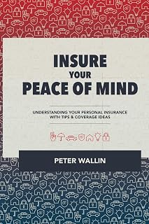 "Insure Your Peace of Mind": Understanding Your Personal Insurance With Tips & Coverage Ideas
