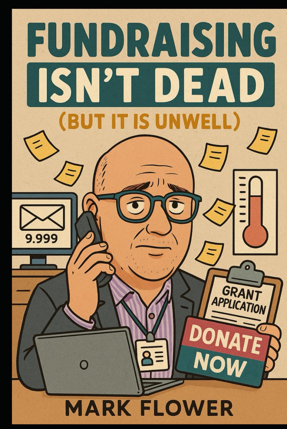 Fundraising Isn't Dead: but it is unwell
