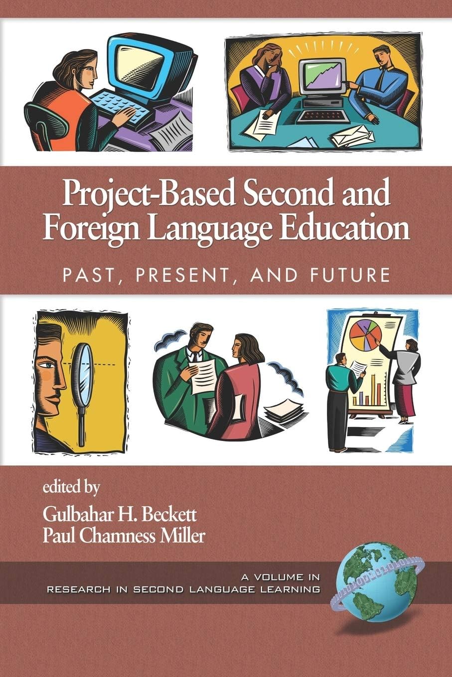 Project-Based Second and Foreign Language Education: Past, Present, and Future (Research in Second Language Learning)