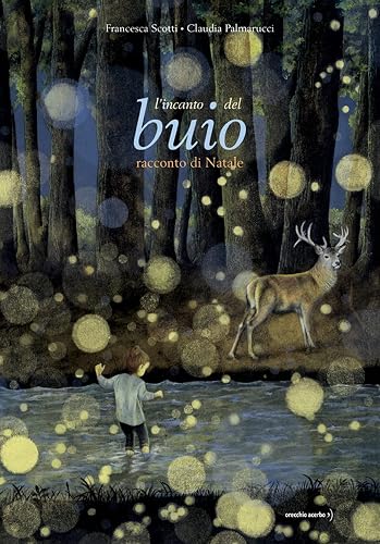 L'incanto del buio. Racconto di Natale. Ediz. a colori