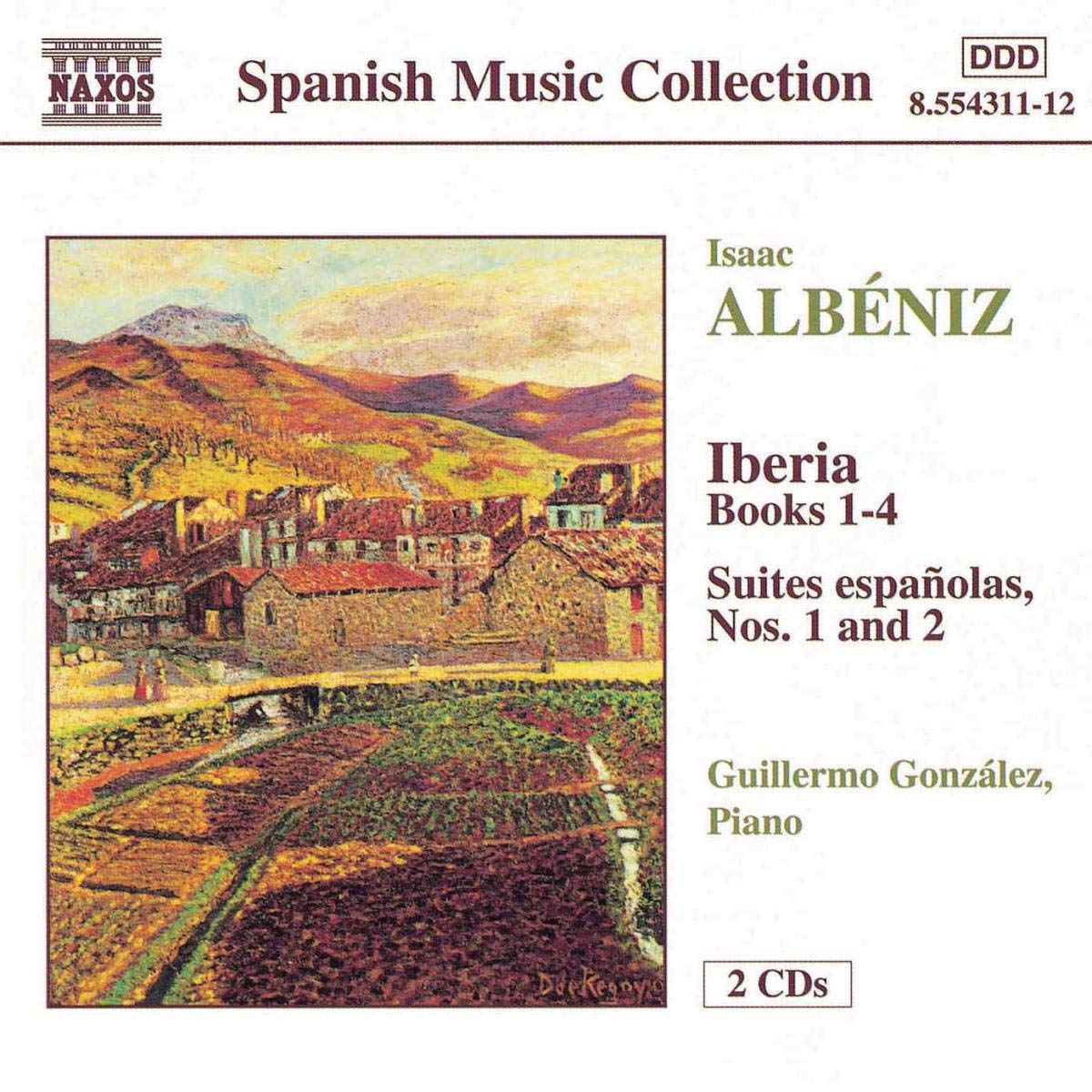 Iberia Books 1-4 / Suite Espanolas 1 & 2 [Audio CD] Guillermo Gonzalez and Albeniz