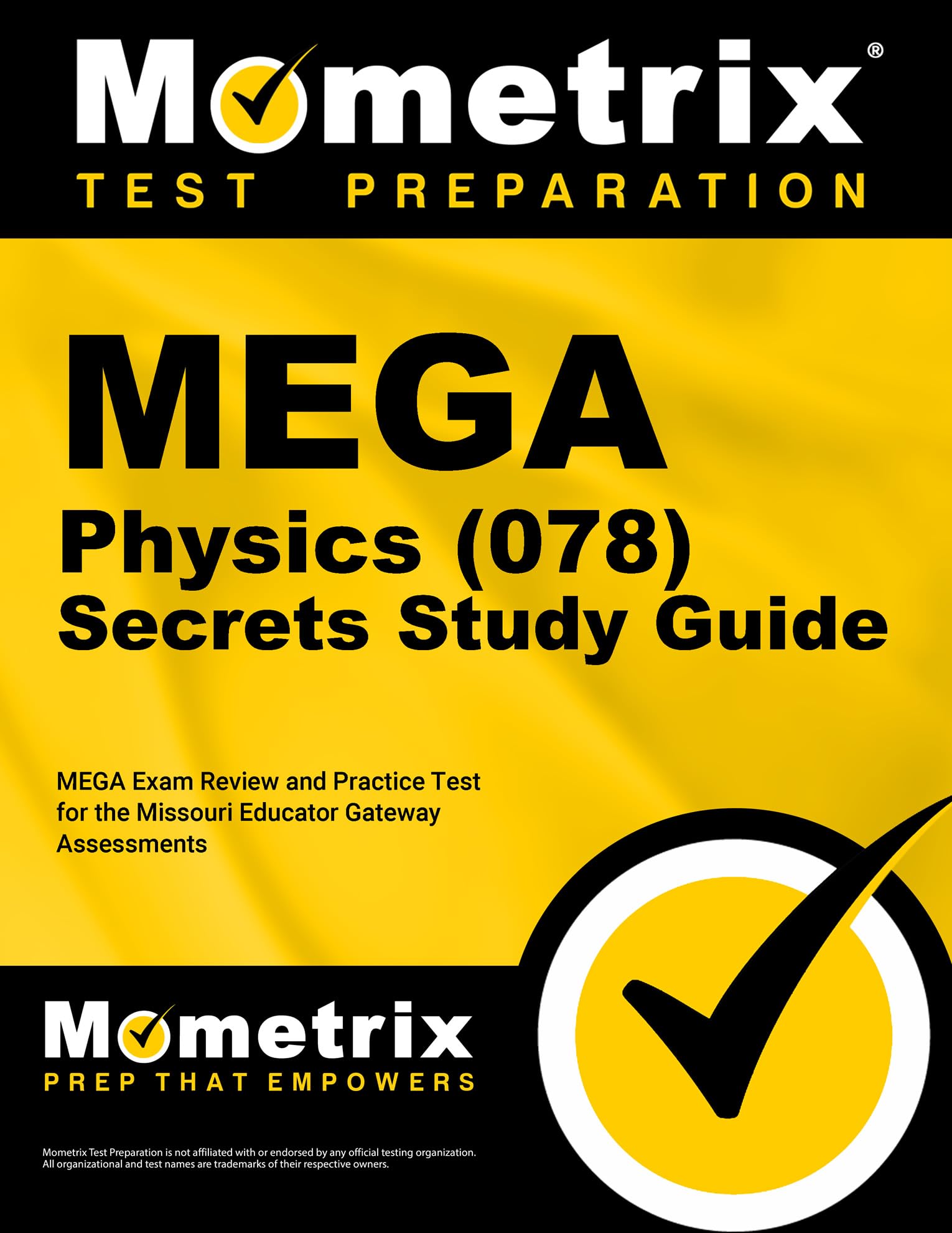 MEGA Physics (078) Secrets Study Guide: MEGA Exam Review and Practice Test for the Missouri Educator Gateway Assessments