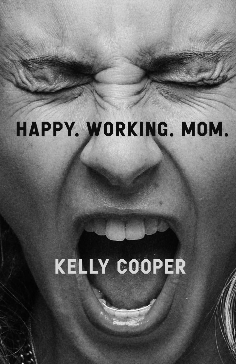 Happy. Working. Mom.