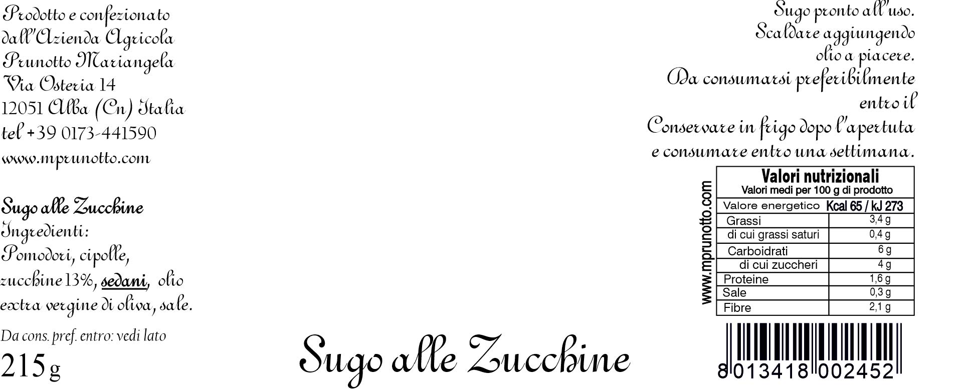 Mariangela Prunotto - Una Delizia Albese - Frutticultori in Alba dal 1863 (MA7JQ) Azienda Agricola - Sugo Alle Zucchine G. 215 - 9 Confezioni Da 215 G (9x215g)