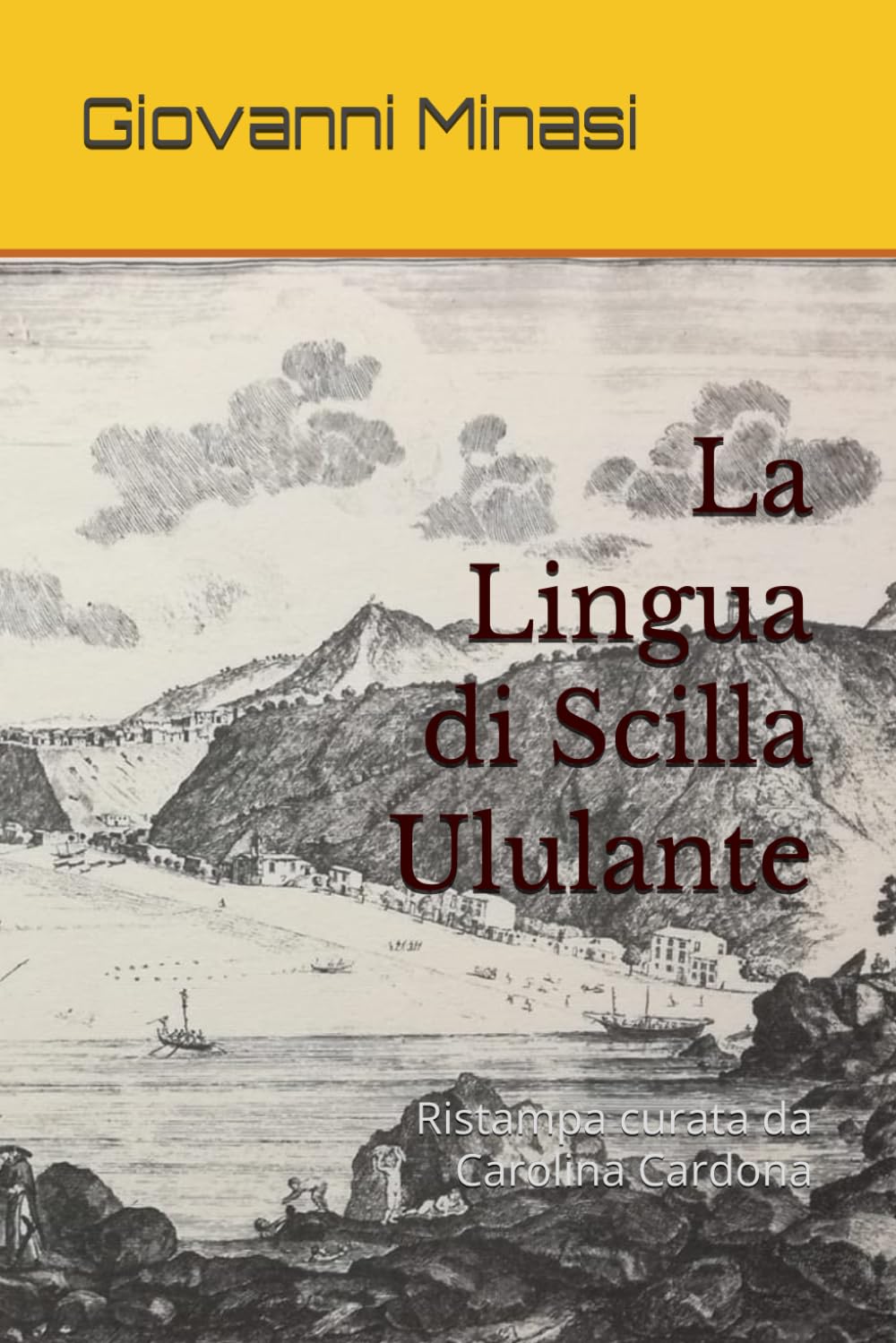 La Lingua di Scilla Ululante (Scilla ieri, oggi, domani)