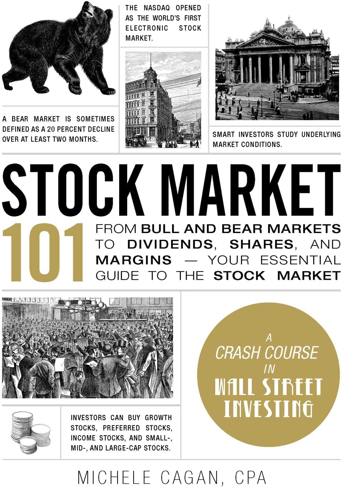 Stock Market 101 : From Bull and Bear Markets to Dividends, Shares, and Margins - Your Essential Guide to the Stock Market