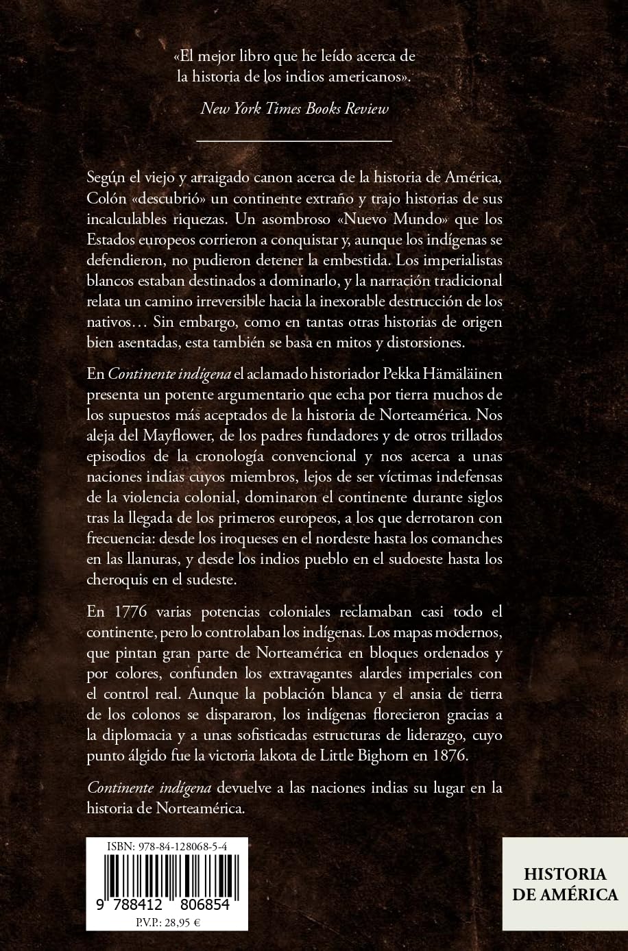 Continente indígena: La implacable pugna por Norteamérica