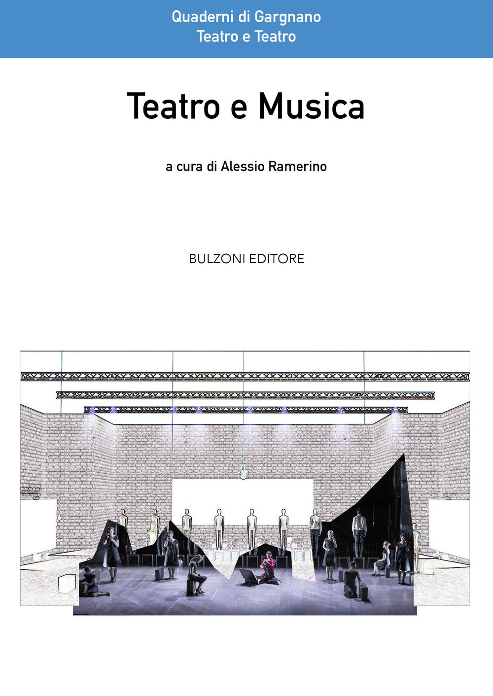 Teatro E Musica: Quaderni Di Gargnano/Teatro E Teatro 17 - 4