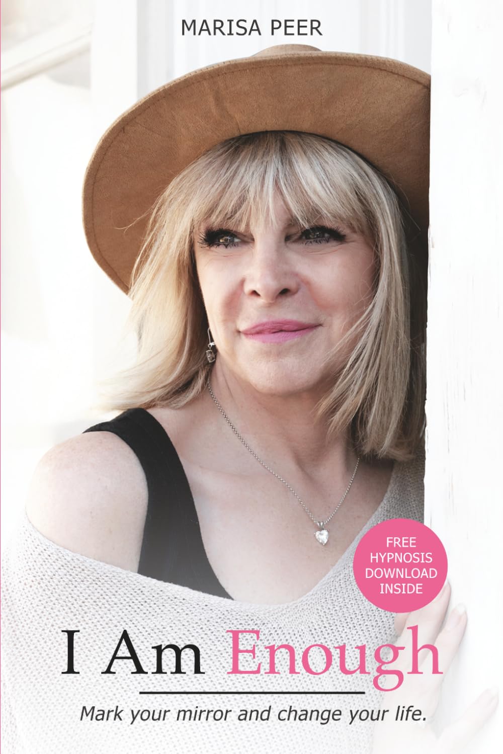 I Am Enough: Mark Your Mirror And Change Your Life by Marisa, Peer New<-
