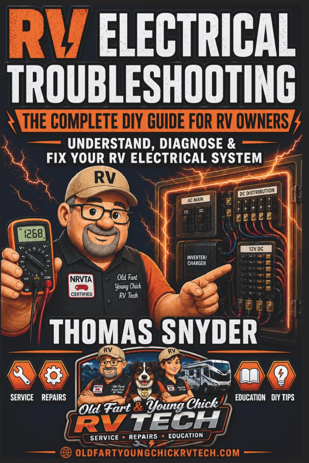 RV Electrical Troubleshooting: The Complete DIY Guide for RV Owners: Understand, Diagnose & Fix Your RV Electrical System — Written by an NRVTA Certified RV Technician