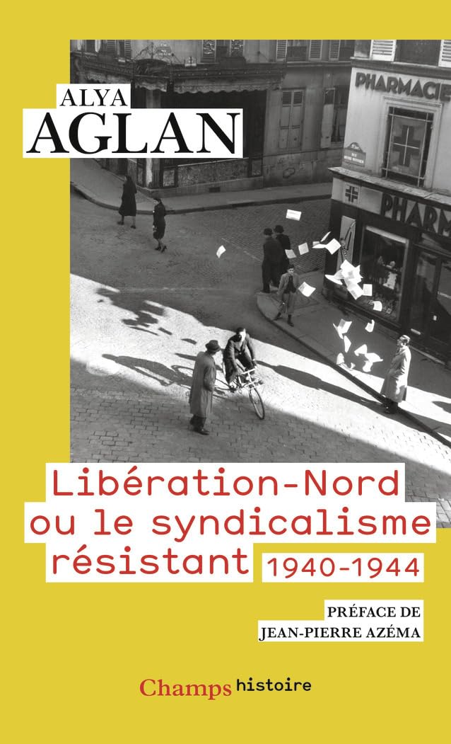 Libération-Nord ou le syndicalisme résistant: 1940-1944