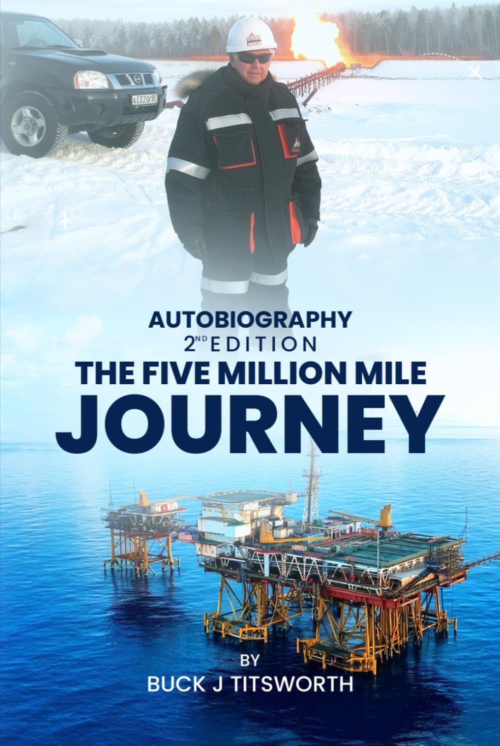 Autobiography 2nd Edition: The Five Million Mile Journey