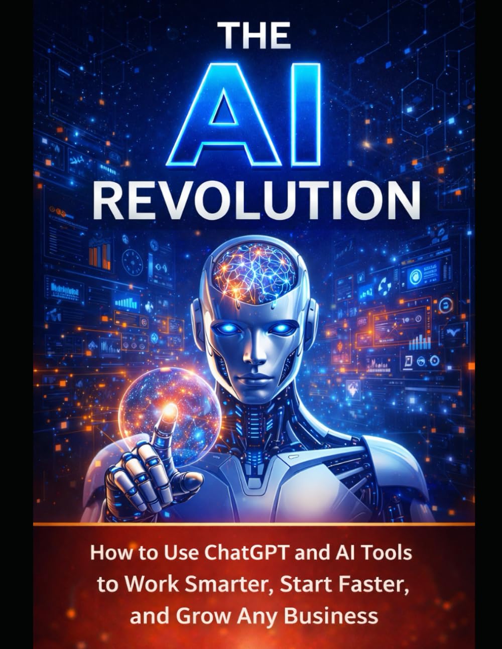 The AI Revolution: How to Use ChatGPT to Create Content, Build Products, and Start a Profitable Online Side Hustle