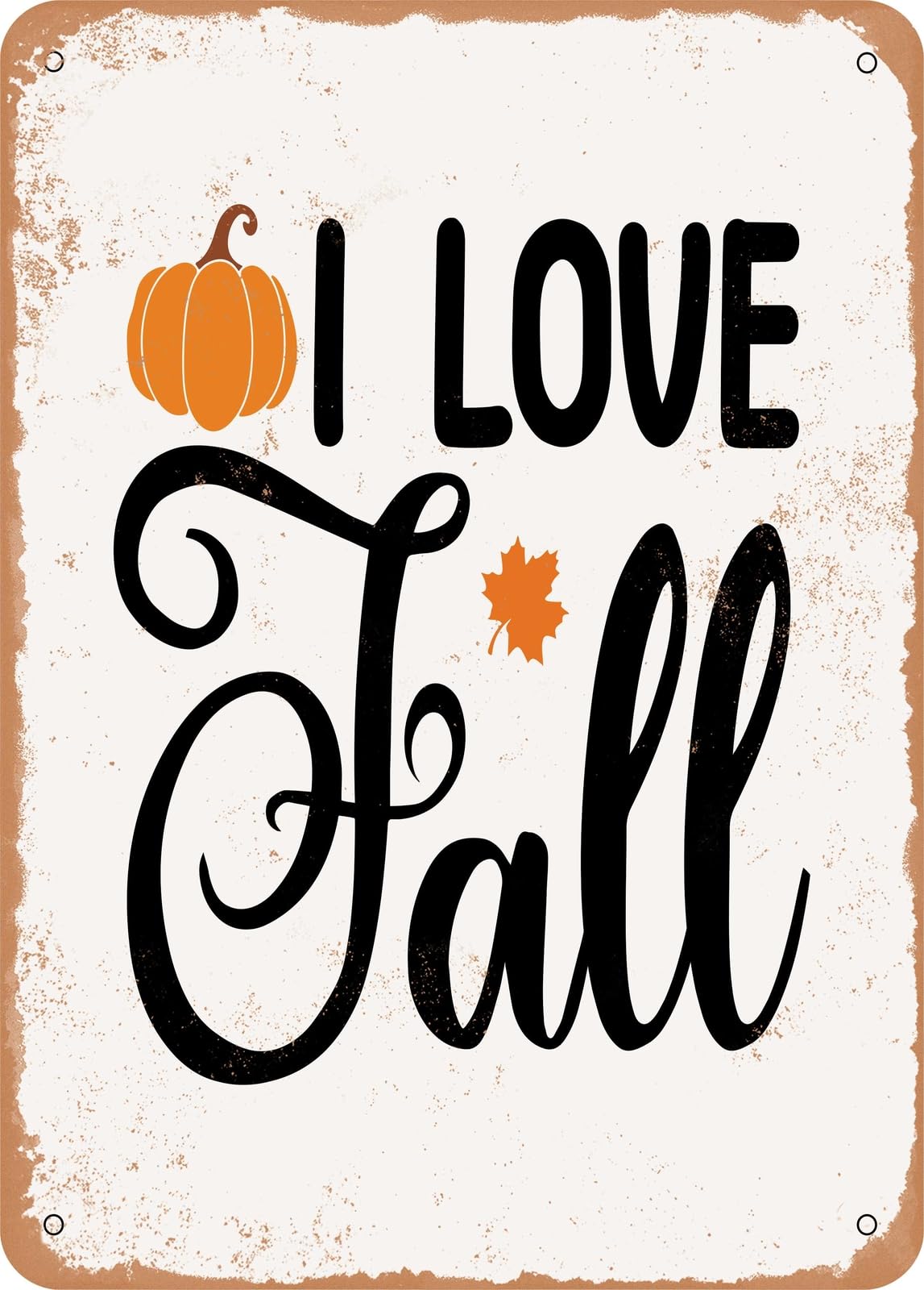 Metal Sign - I Love Fall - Vintage Rusty Look home decor