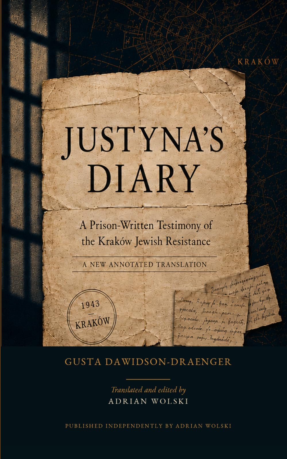 Justyna’s Diary: A Prison-Written Testimony of the Kraków Jewish Resistance