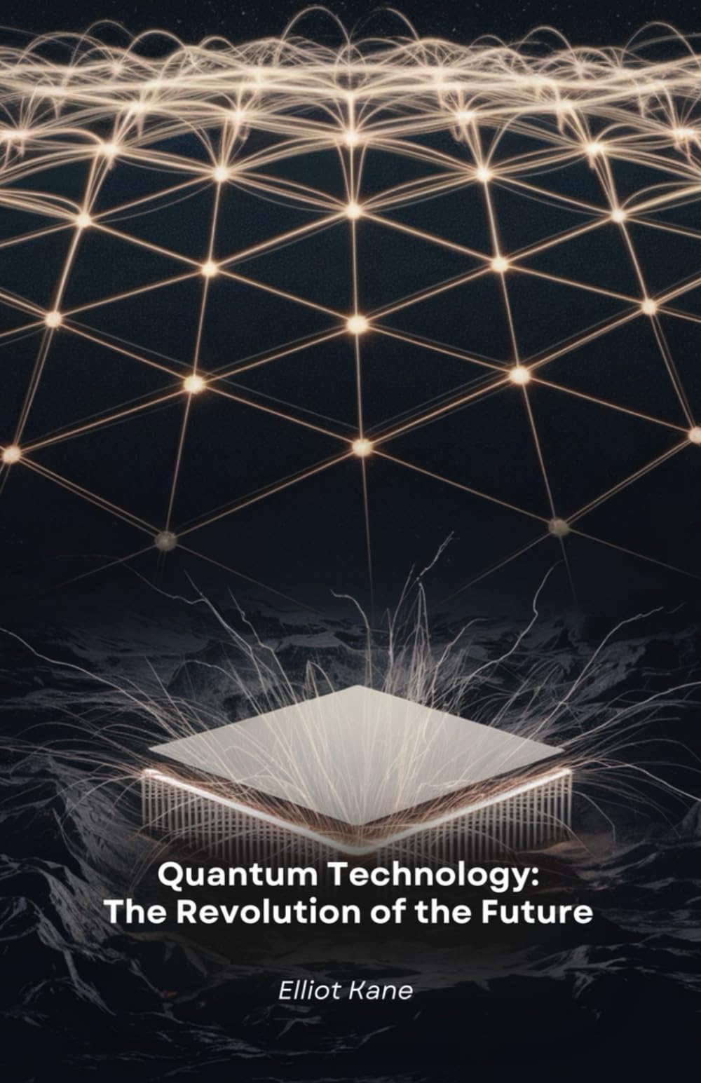Quantum Technology: The Revolution of the Future: Discover how quantum physics is transforming our world