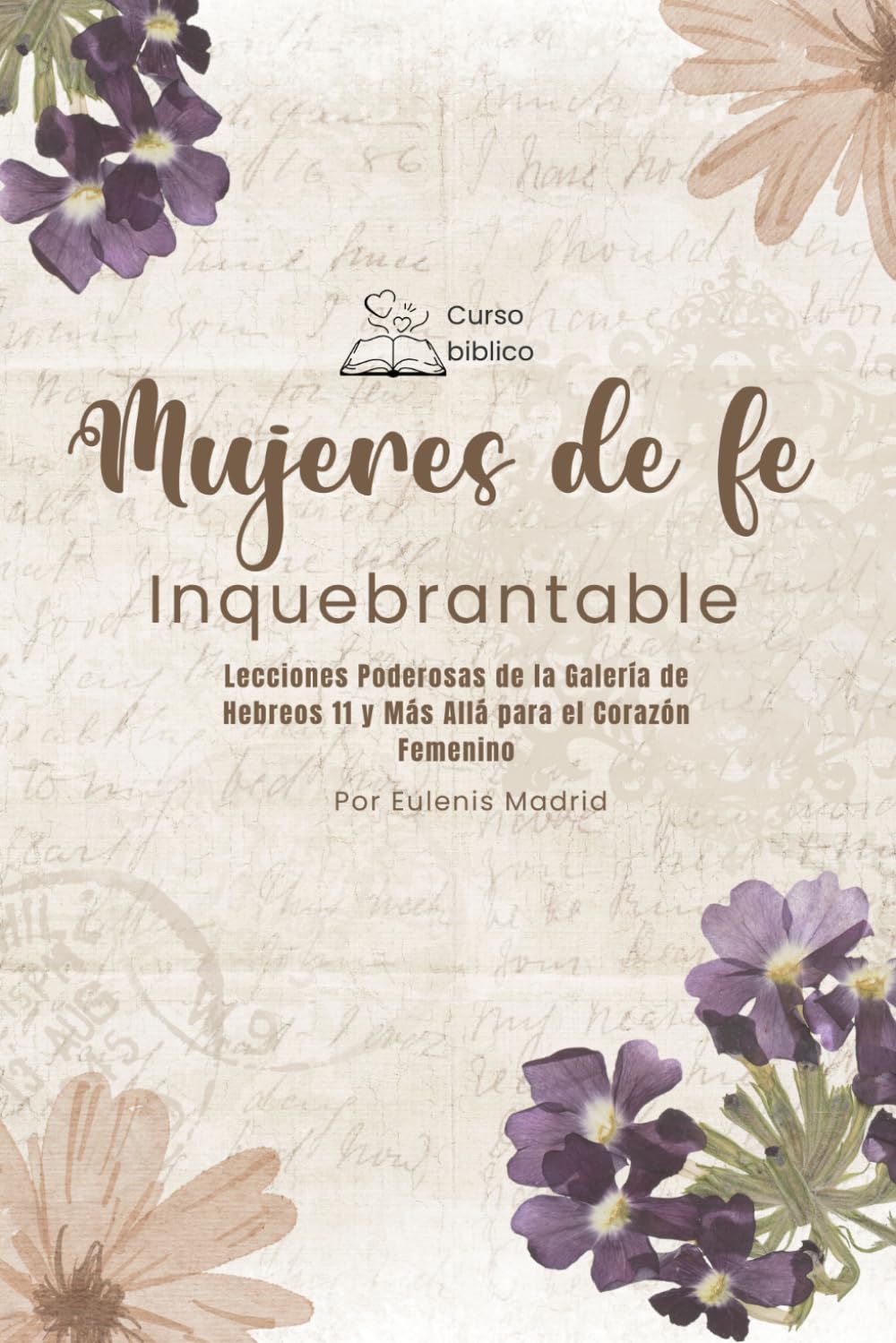 Curso Mujeres de fe inquebrantables