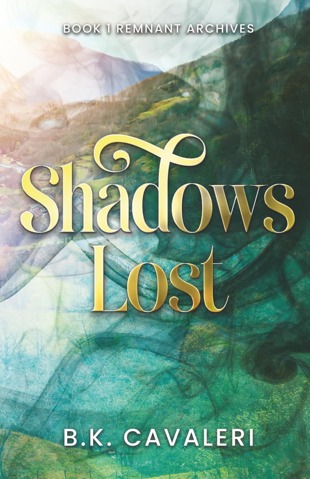 Shadows Lost: Remnant Archives Book 1