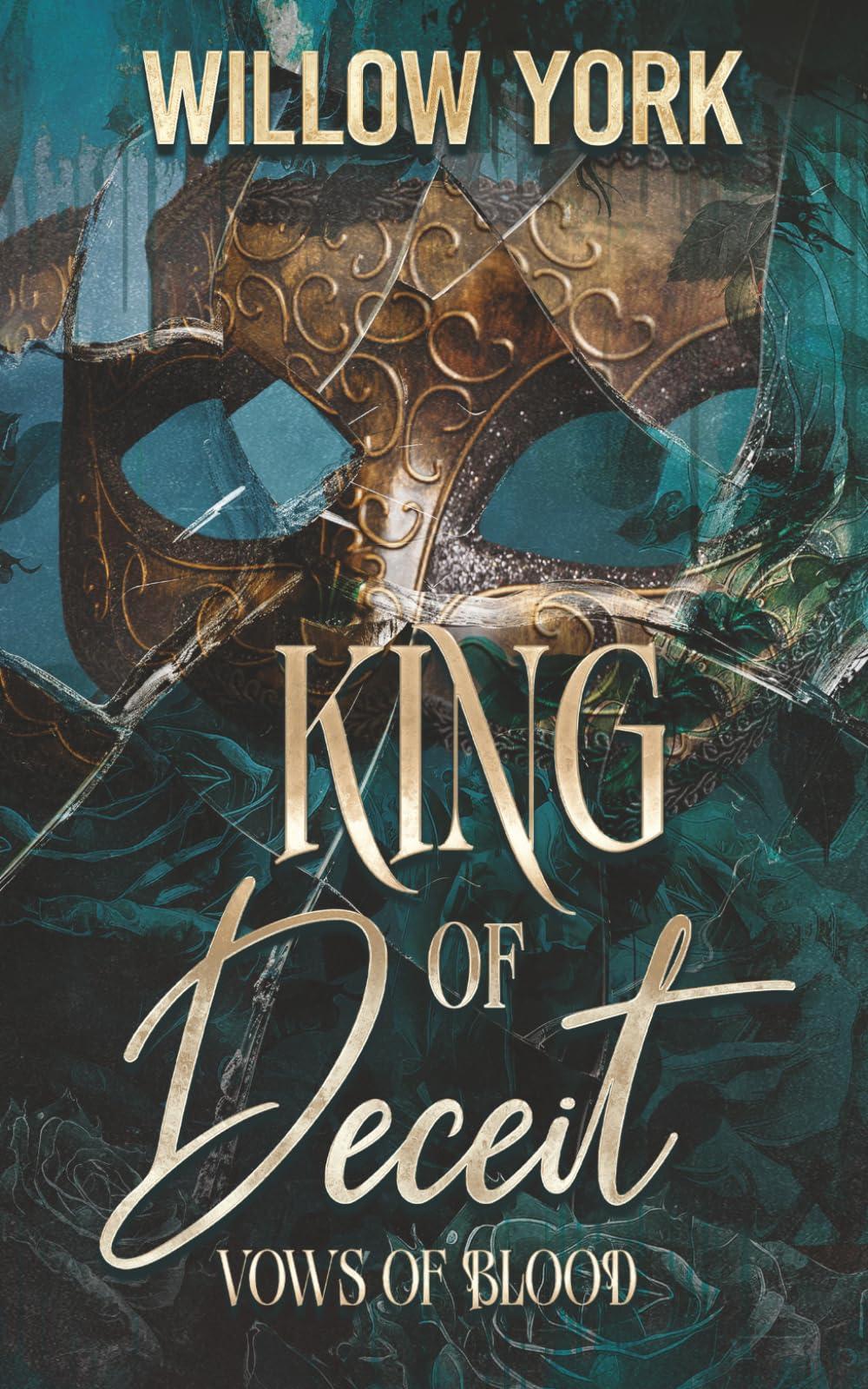 King of Deceit: A Steamy Mafia/Billionaire Romance (Vows of Blood)