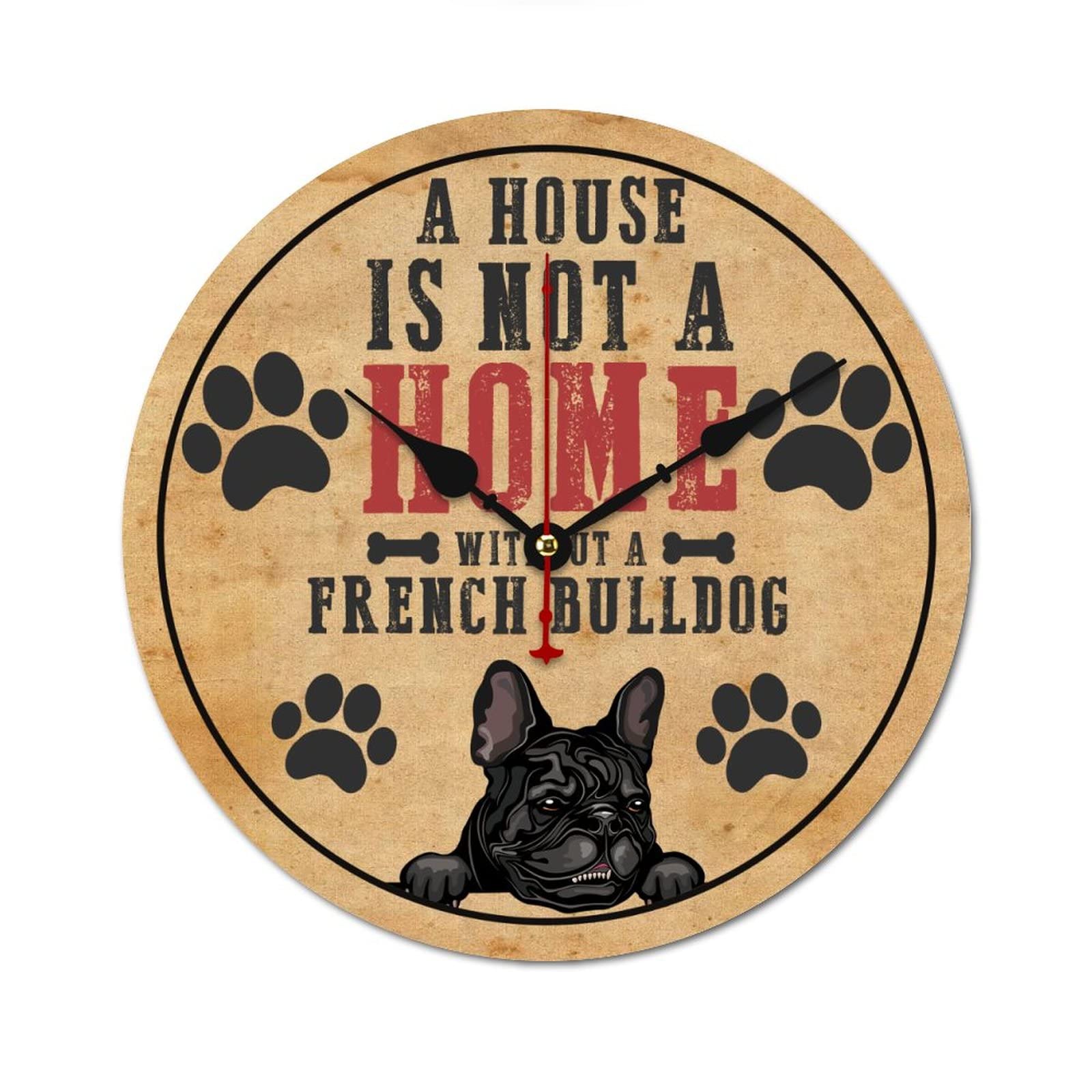 WengBeauty A House Is Not A Home Without A French Bulldog Clocks Battery Operated Silent Non-Ticking Clock Dog Sign Pet Sign for Kitchen/Living Room/Bedroom 12"x12"