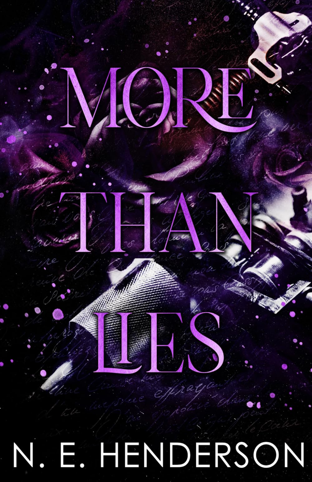 More Than Lies: 1 By Henderson, N. E. N. E. Henderson,