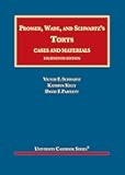Prosser, Wade and Schwartz's Torts, Cases and Materials (University Casebook Series)