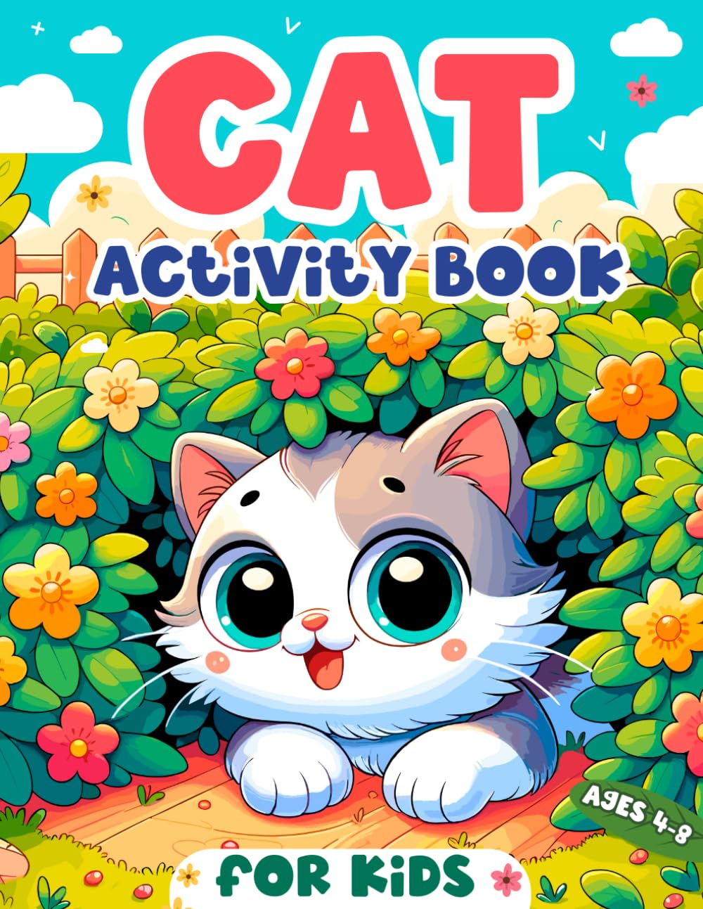 Cat Activity Book for Kids Ages 4-8: Coloring, Mazes, Dot to Dot, Puzzles and More! (60 Activity Pages)