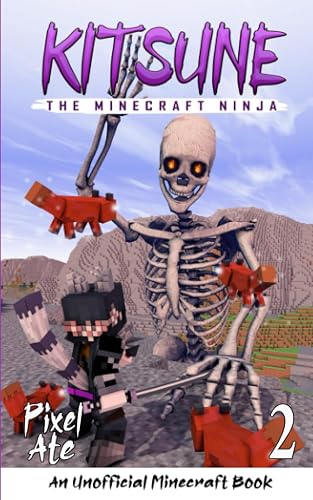 Kitsune the Minecraft Ninja: Book 2: A middle-grade adventure story set in a world of ninjas, magic, and martial arts