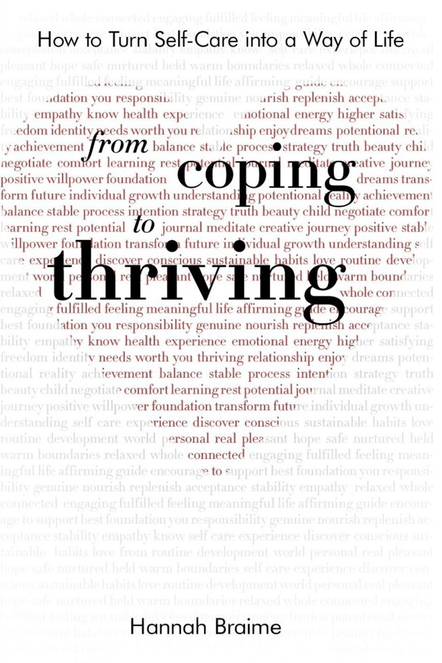 From Coping to Thriving: How to Turn Self-Care Into a Way of Lif