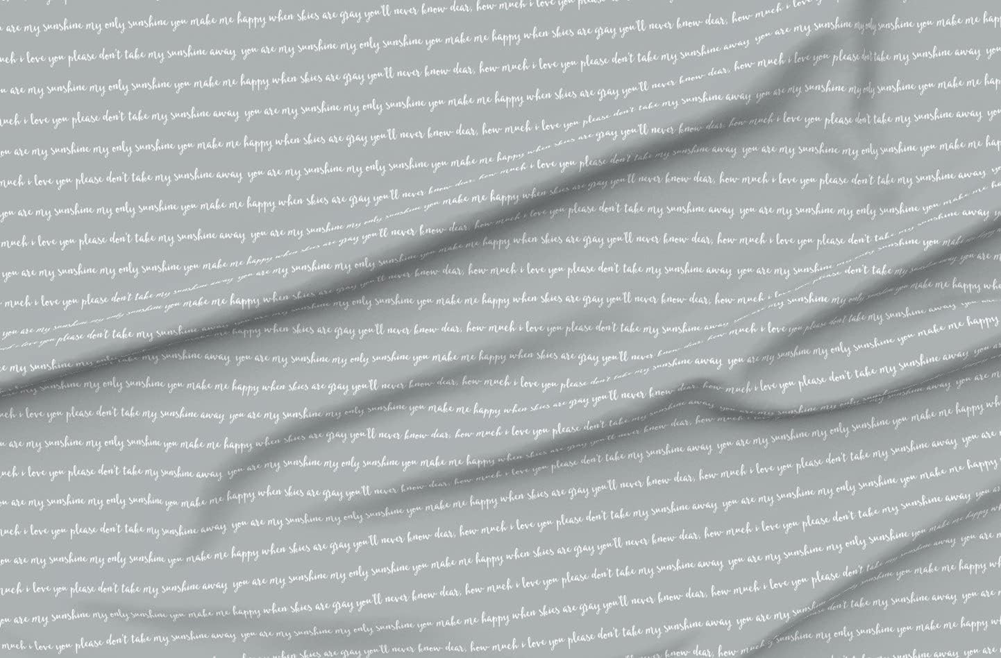 Spoonflower Fabric - You Sunshine Grey Typography Gray Love Printed on Organic Cotton Sateen Fabric by The Yard - Sewing Quilting Apparel Home Decor