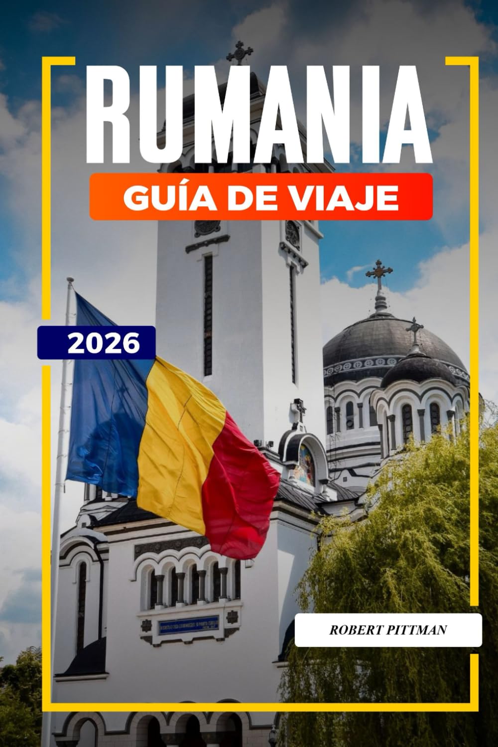 GUÍA DE VIAJE RUMANÍA 2026: Descubre joyas ocultas, monumentos históricos, consejos de viaje y experiencias vacacionales inolvidables