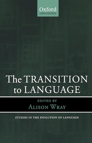 The Transition To Language : 2