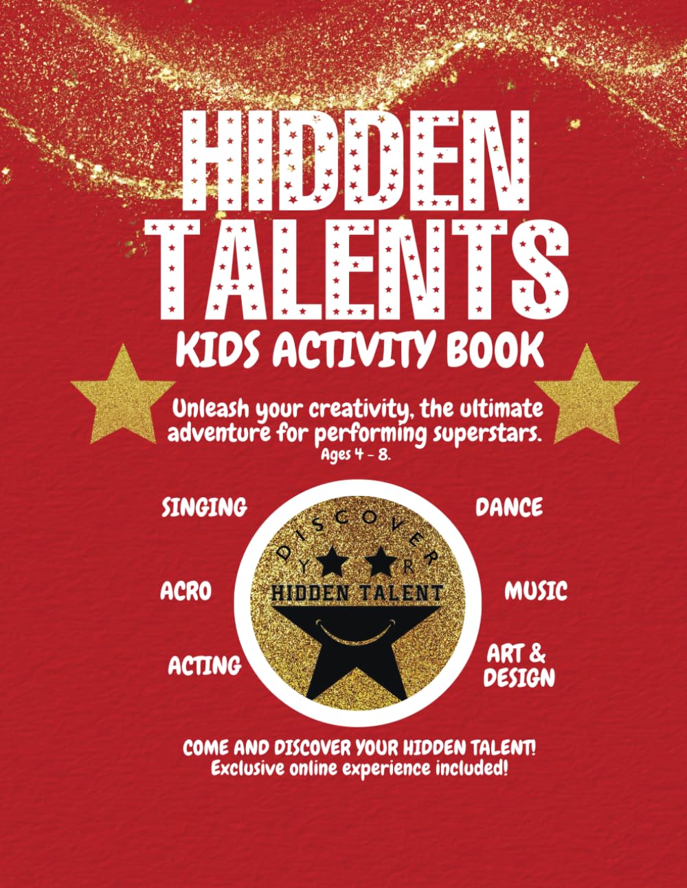 Hidden Talents Kids Activity Book: Discover your HIDDEN TALENT!