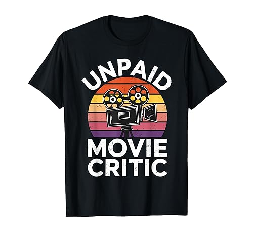 Unpaid Movie Critic Shirt Men Women Cinema Lover Collector T-Shirt