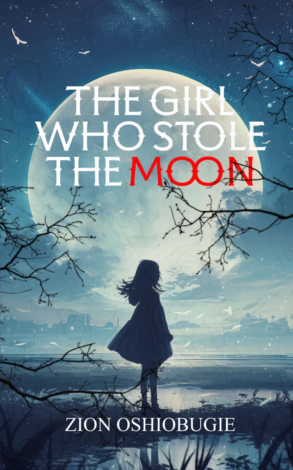 THE GIRL WHO STOLE THE MOON