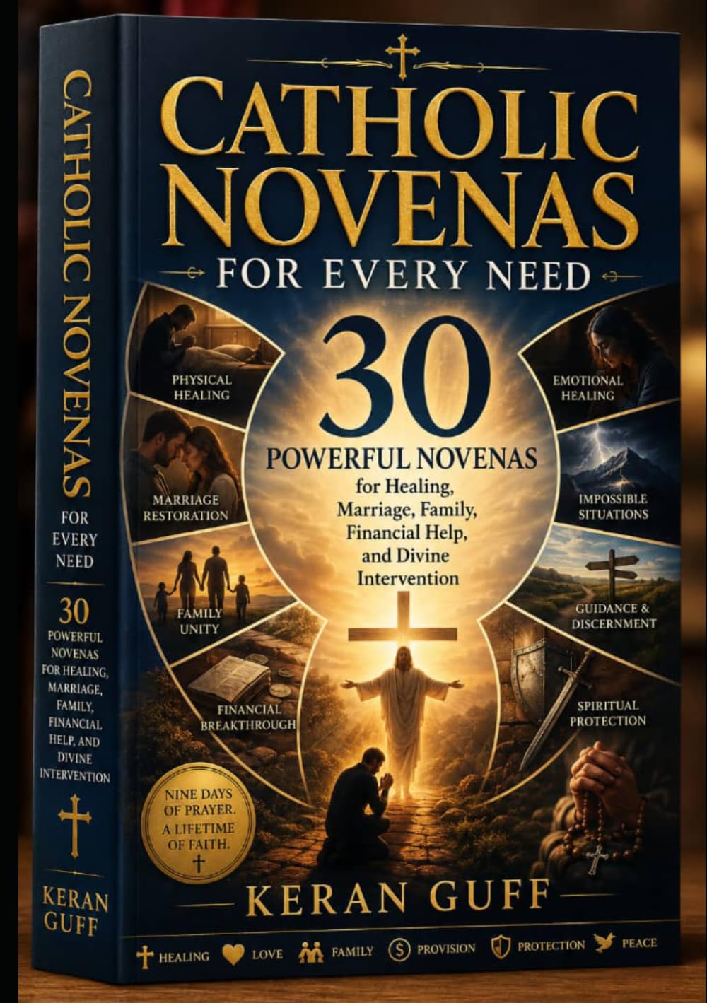 CATHOLIC NOVENAS FOR EVERY NEED: 30 POWERFUL NOVENAS FOR HEALING, MARRIAGE, FAMILY, FINANCIAL HELP AND DIVINE INTERVENTION