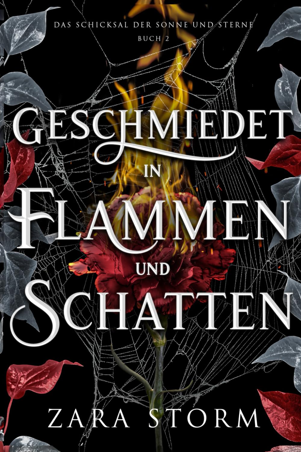 Geschmiedet in Flammen und Schatten: Eine düstere Fantasy-Romanze (Das Schicksal der Sonne und Sterne)