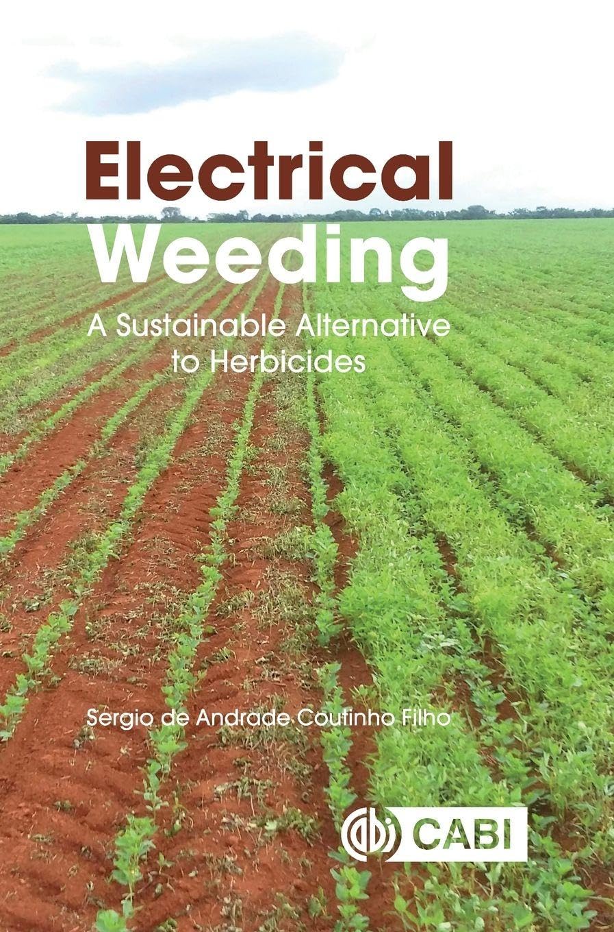 Electrical Weeding: A Sustainable Alternative to Herbicides
