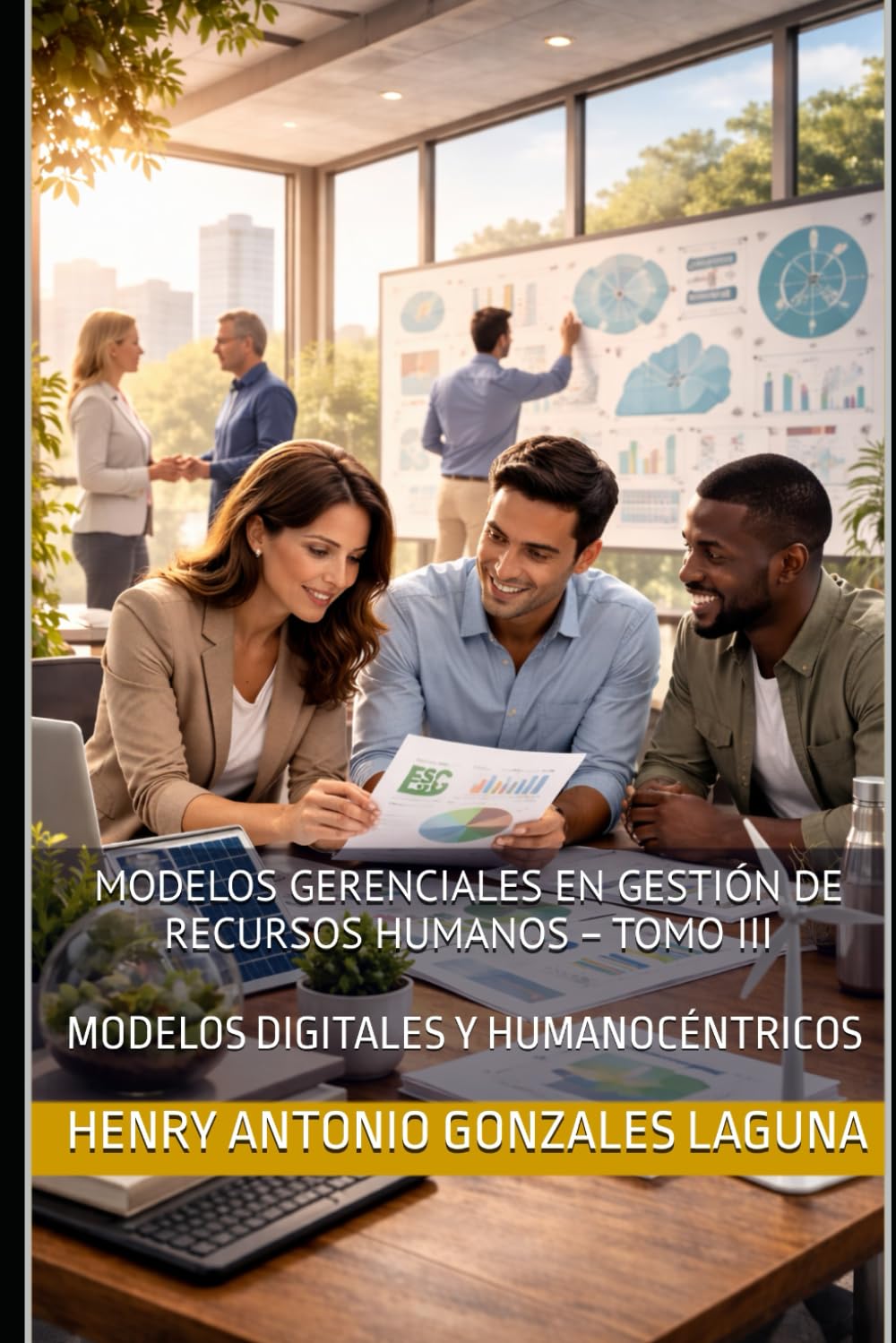 Modelos Gerenciales en Gestión de Recursos Humanos – Tomo III: MODELOS DIGITALES Y HUMANOCÉNTRICOS