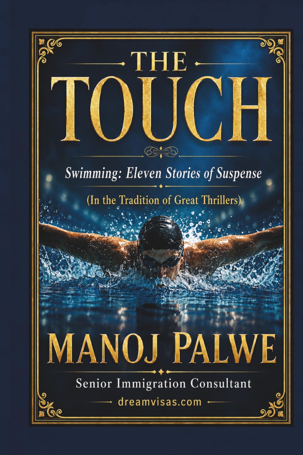 THE TOUCH: Swimming: Eleven Stories of Suspense (in the Sidney Sheldon tradition) (Series 9 - Clean Sport, Dirty Games: The Sealed System Suspense Thrillers)