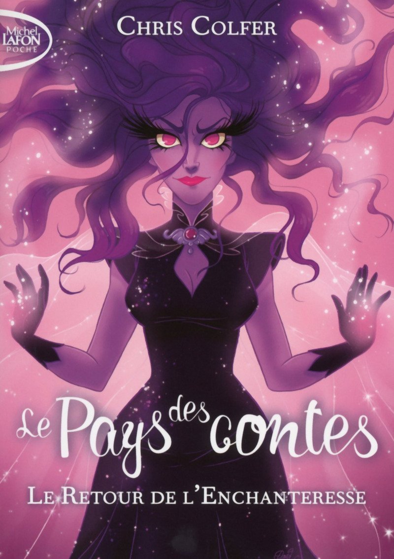 Le Pays des contes, Tome 2 : Le retour de l'enchanteresse