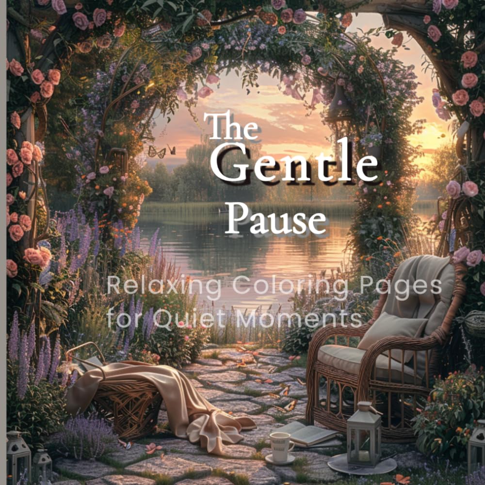 The Gentle Pause: Relaxing Coloring Pages for Quiet Moments