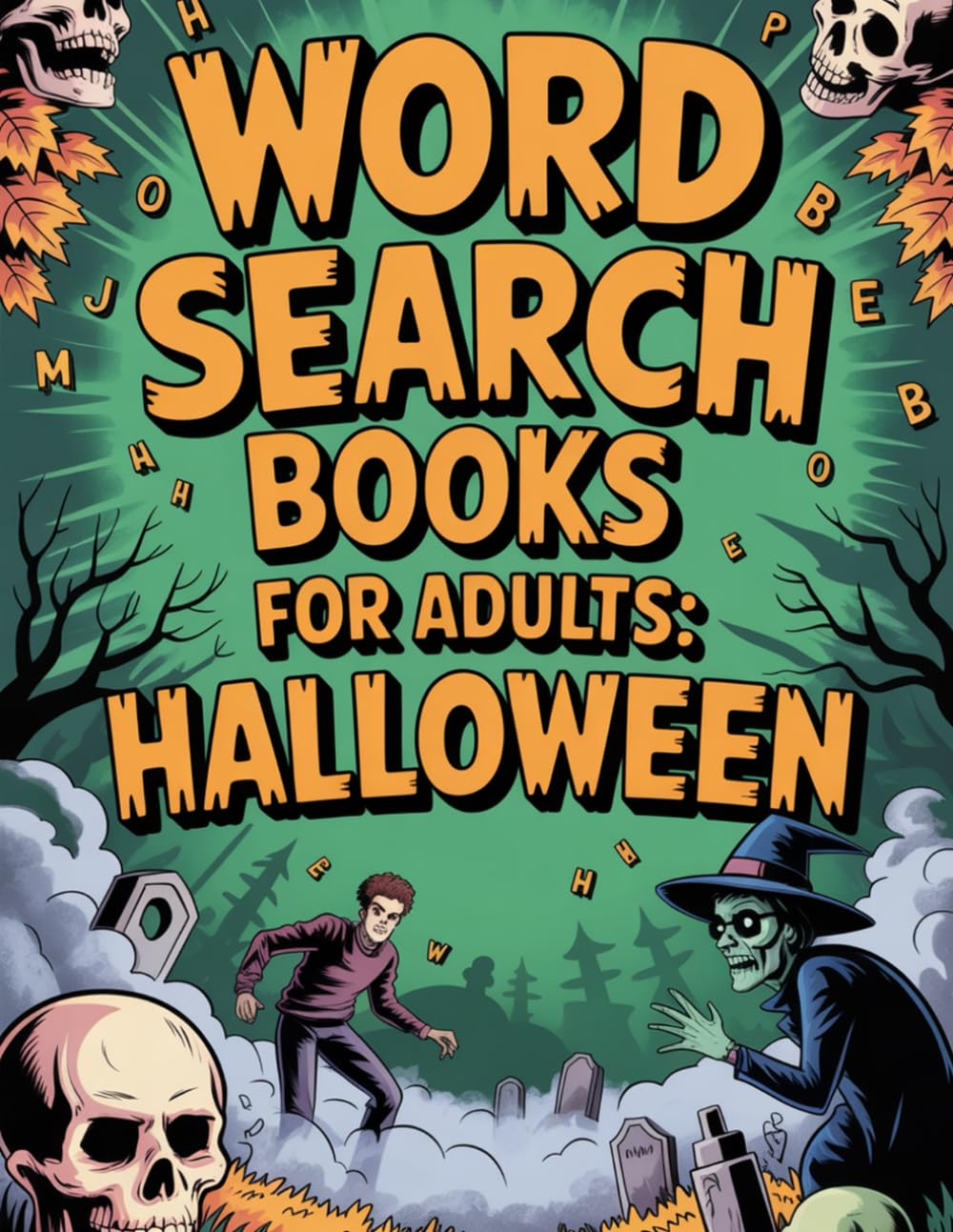 Word Search Books for Adults: Halloween: Interactive Puzzle Workbook for Grown-Ups