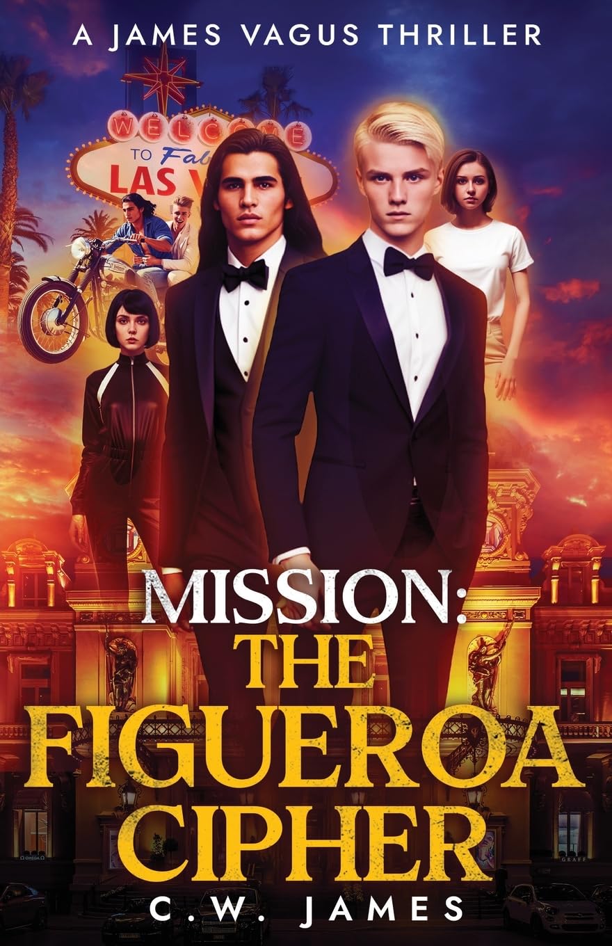 Mission: The Figueroa Cipher: A James Vagus Teen Spy Thriller: 2 (James Vagus Thrillers)